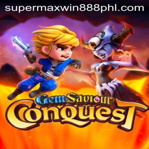 GemSaviourConquest: Conquer the Game World with SuperMaxWin888