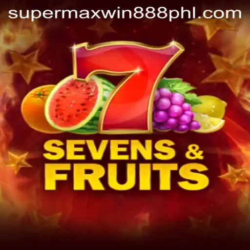 SevensFruits: Unveiling the Exciting World of SuperMaxWin888