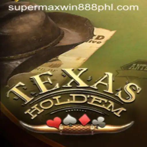 Mastering Texas Holdem with SuperMaxWin888: An In-Depth Guide